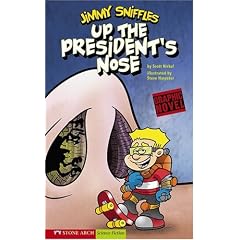 Up the President's Nose (Graphic Sparks: Jimmy Sniffles)