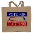 VOTE FOR HELICOPTER PILOT Totebag (Cotton Tote / Bag)