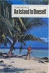 An Island to Oneself: Six Years on a Desert Island