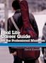 Real Life Career Guide for the Professional Musician