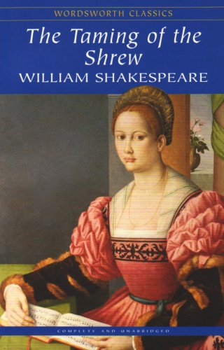 The Taming of the Shrew (Wordsworth Classics)