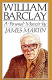 William Barclay : a personal memoir