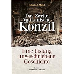 Das Zweite Vatikanische Konzil: Eine bislang ungeschriebene Geschichte