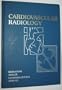 Cardiovascular Radiology, 1e