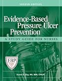 Evidence-Based Pressure Ulcer Prevention, Second Edition