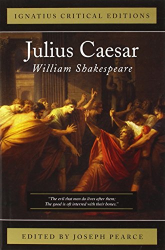 Julius Caesar (Ignatius Critical Editions)