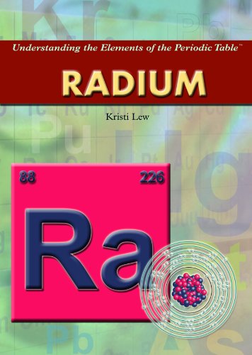 Radium (Understanding the Elements of the Periodic Table)