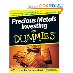 Precious Metals Investing For Dummies