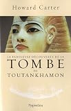 La fabuleuse d&Atilde;&copy;couverte de la tombe de ...