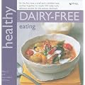 Healthy Dairy-Free Eating: In Association with Allergy UK
