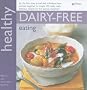 Healthy Dairy-Free Eating: In Association with Allergy UK