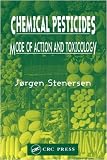 Chemical Pesticides  Mode of Action and Toxicology