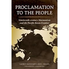 Proclamation to the People: 19th Century Mormonism and the Pacific Basin Frontier