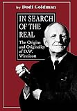 In search of the real : the origins and orginality of D.W. Winnicott