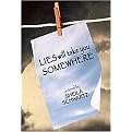 Lies Will Take You Somewhere (Paperback)