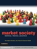Market society : history, theory, practice