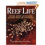 Reef Life: Natural History & Behaviors of Marine Fishes & Invertebrates