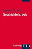 Geschichte Israels - Barbara Schmitz