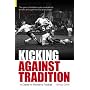 Kicking Against Tradition: A Career in Women's Football (100 Greats S.)