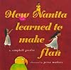 How Nanita Learned To Make Flan