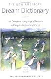 The New American Dream Dictionary: The Complete Language of Dreams in Easy-To-Understand Form