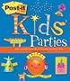 Post-it Kids' Parties: Create Funny Hats, Groovy Gifts and Crazy Cards with Post-it Notes