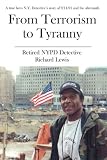 From Terrorism to Tyranny: Victimized in the Land of Liberty
