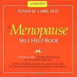 The Menopause Self-help Book: A Woman s Guide to Feeling Wonderful for the Second Half of Her Life