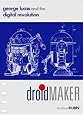 Droidmaker: George Lucas And the Digital Revolution
