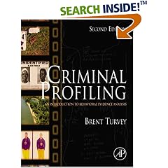Criminal Profiling: An Introduction to Behavioral Evidence Analysis (2nd Edition)