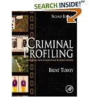 Click here to buy Criminal Profiling: An Introduction to Behavioral Evidence... by  Brent E. Turvey.