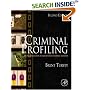 Criminal Profiling: An Introduction to Behavioral Evidence Analysis (2nd Edition)