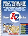 West Yorkshire: Leeds, Bradford, Halifax, Huddersfield, Wakefield (Street Atlas)
