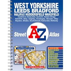 West Yorkshire: Leeds, Bradford, Halifax, Huddersfield, Wakefield (Street Atlas)