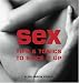 Sex: Tips and Tonics to Spice it Up by Aliza Baron Cohen