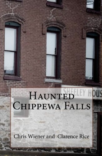 Haunted Chippewa Falls