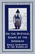 On the Mystical Shape of the Godhead: Basic Concepts in the Kabbalah (Mysticism & Kabbalah)