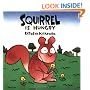 Squirrel Is Hungry