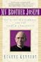 My Brother Joseph : The Spirit of a Cardinal and the Story of a Friendship