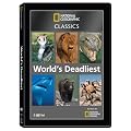 National Geographic Classics: World's Deadliest