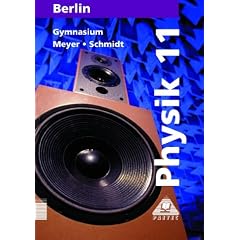 Physik, Ausgabe Berlin, Lehrbuch f�r die Klasse 11, Gymnasium (Fundamentalkurs)