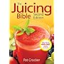The Juicing Bible by Pat Crocker
