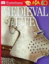Medieval Life (Eyewitness)