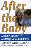 After the Baby: Making Sense of Marriage After Childbirth