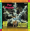 Pan Woman: Steelbands of Trinidad & Tobago