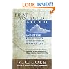 First You Build a Cloud: And Other Reflections on Physics as a Way of Life