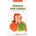 R�ussir son couple : Les premiers jours... et les suivants