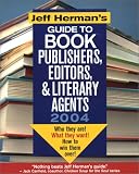 Jeff Herman s Guide to Book Publishers, Editors and Literary Agents 2004: Who They Are! What They Want! and How to Win Them Over! (Jeff Herman s Guide to Book Editors, Publishers, and Literary Agents)