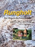 Das Leben der Bewohner und ihre Einrichtungen, die Landschaft, der Aufstieg zu einem Handelsplatz, Rungholts Untergang,