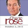 Charlie Rose: Josh Tyrangiel, Norah O' Donnell, John Dickerson, Al Hunt, and Mike Murphy, October 3, 2012